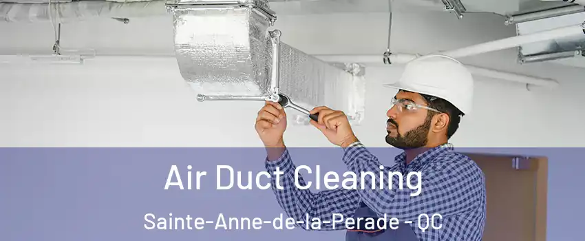  Air Duct Cleaning Sainte-Anne-de-la-Perade - QC