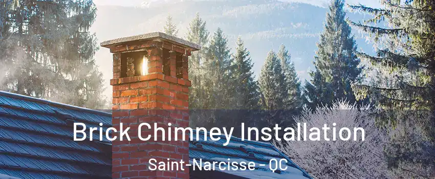  Brick Chimney Installation Saint-Narcisse - QC