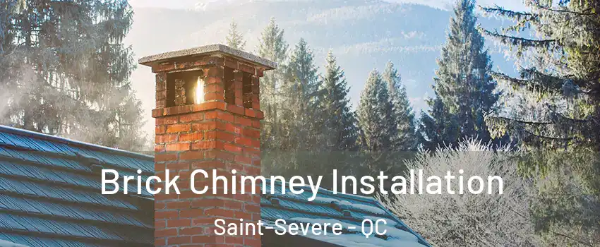  Brick Chimney Installation Saint-Severe - QC