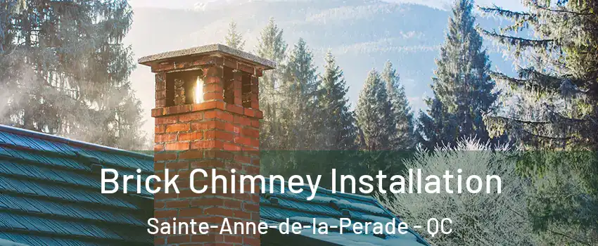  Brick Chimney Installation Sainte-Anne-de-la-Perade - QC