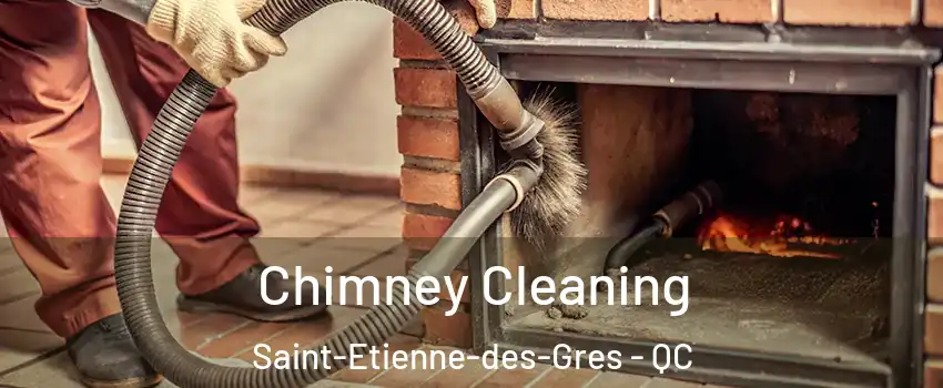  Chimney Cleaning Saint-Etienne-des-Gres - QC