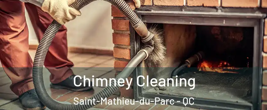  Chimney Cleaning Saint-Mathieu-du-Parc - QC