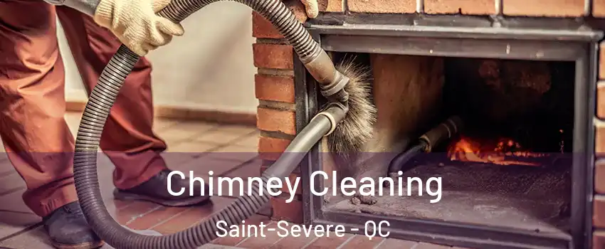  Chimney Cleaning Saint-Severe - QC