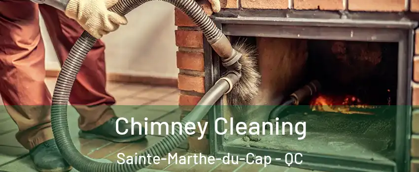  Chimney Cleaning Sainte-Marthe-du-Cap - QC