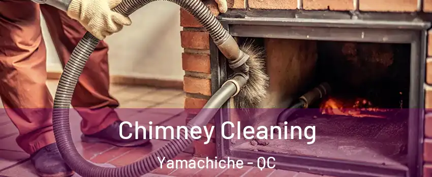  Chimney Cleaning Yamachiche - QC