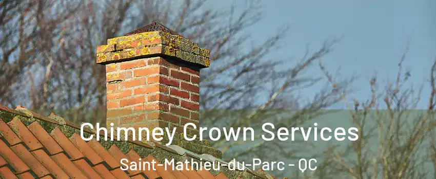  Chimney Crown Services Saint-Mathieu-du-Parc - QC