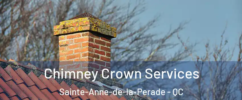  Chimney Crown Services Sainte-Anne-de-la-Perade - QC