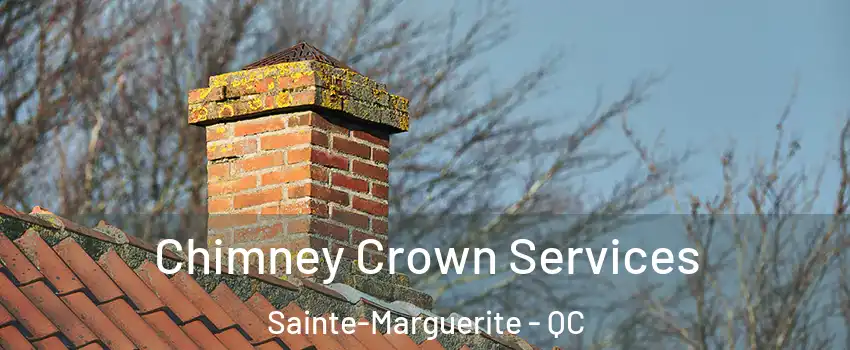  Chimney Crown Services Sainte-Marguerite - QC
