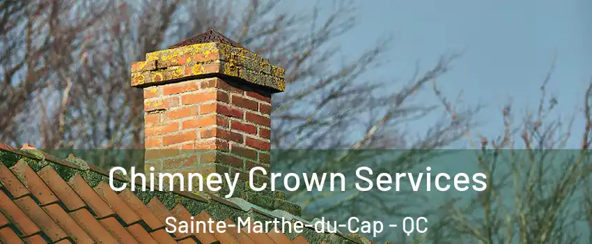  Chimney Crown Services Sainte-Marthe-du-Cap - QC