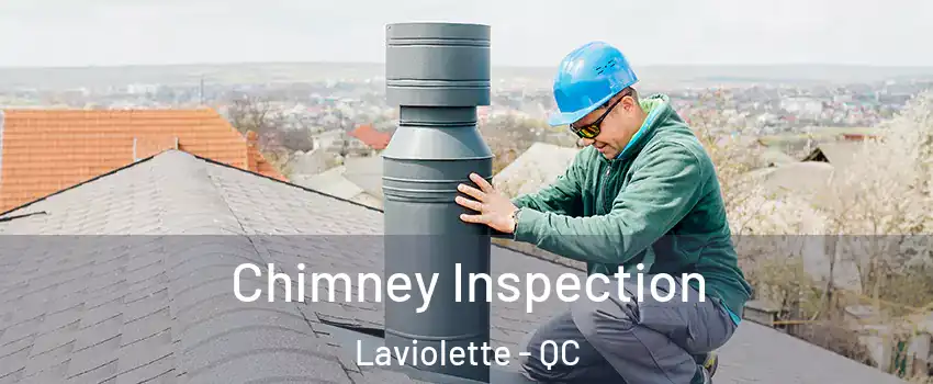  Chimney Inspection Laviolette - QC