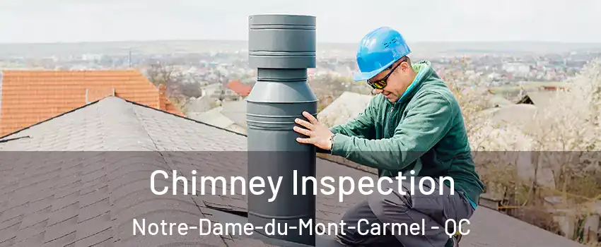  Chimney Inspection Notre-Dame-du-Mont-Carmel - QC