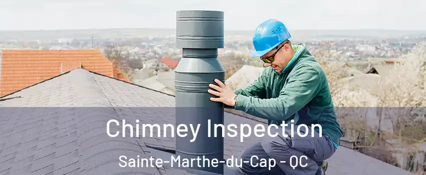  Chimney Inspection Sainte-Marthe-du-Cap - QC