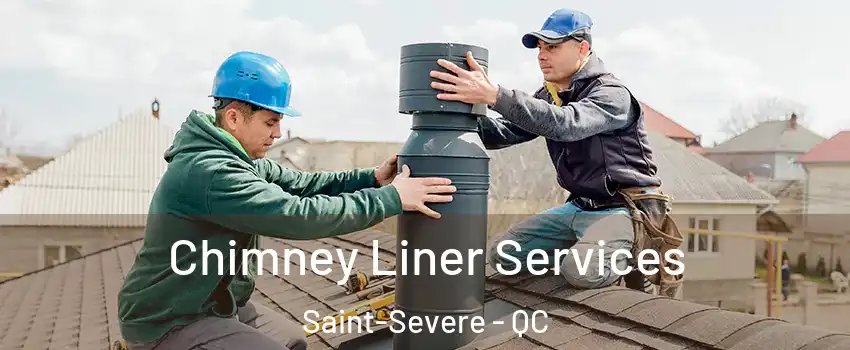  Chimney Liner Services Saint-Severe - QC