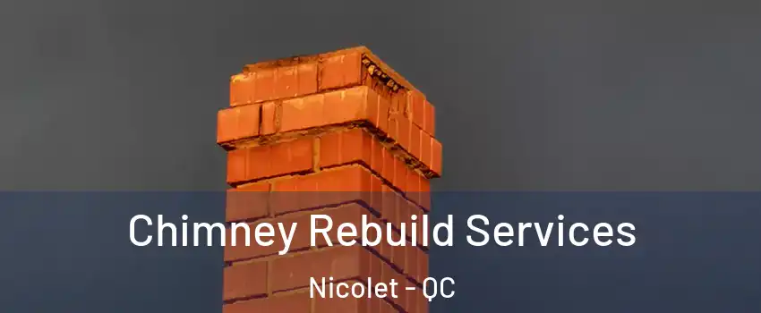  Chimney Rebuild Services Nicolet - QC