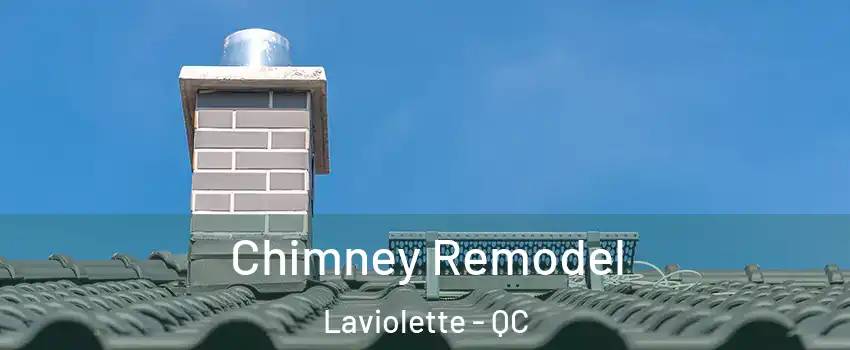  Chimney Remodel Laviolette - QC