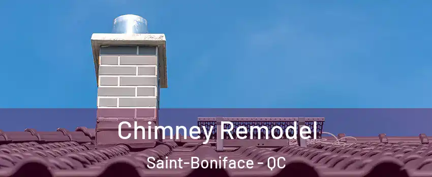  Chimney Remodel Saint-Boniface - QC