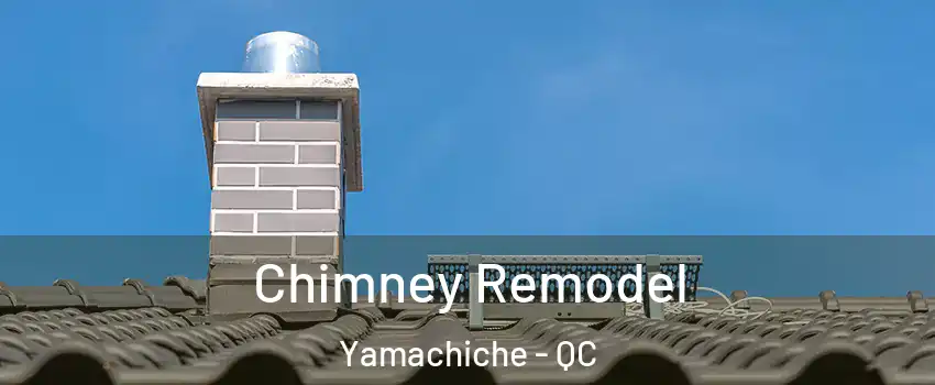  Chimney Remodel Yamachiche - QC