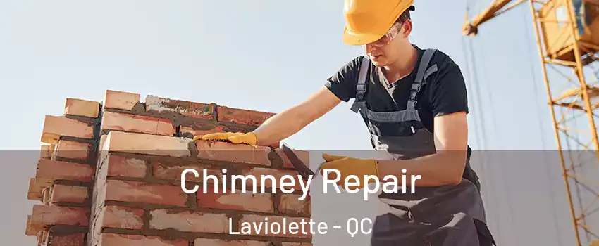  Chimney Repair Laviolette - QC