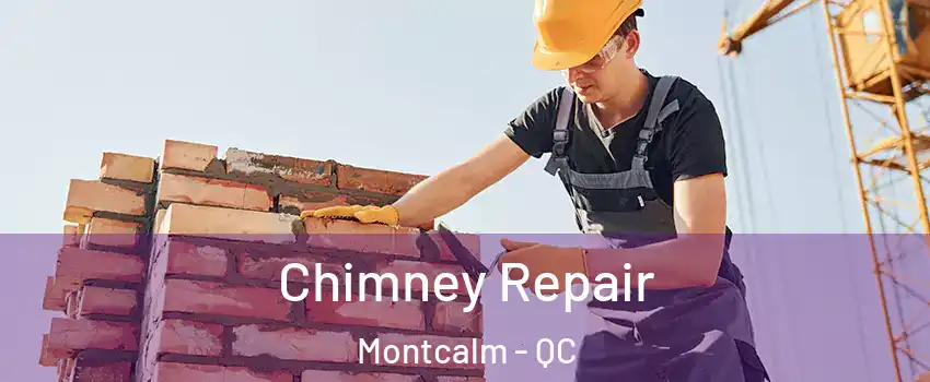  Chimney Repair Montcalm - QC