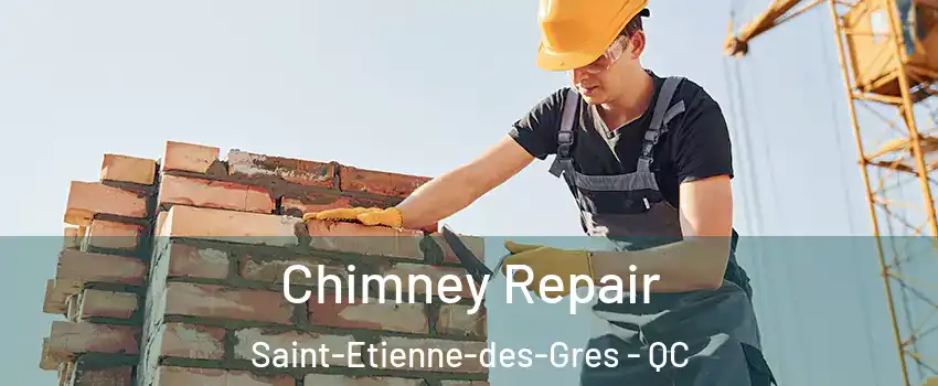  Chimney Repair Saint-Etienne-des-Gres - QC