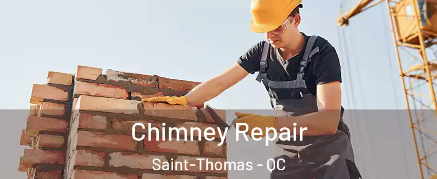  Chimney Repair Saint-Thomas - QC