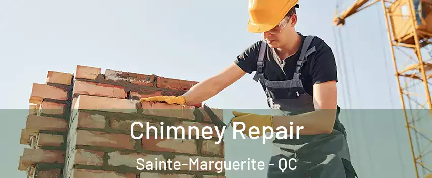  Chimney Repair Sainte-Marguerite - QC