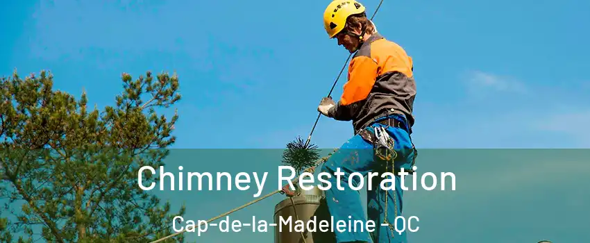  Chimney Restoration Cap-de-la-Madeleine - QC