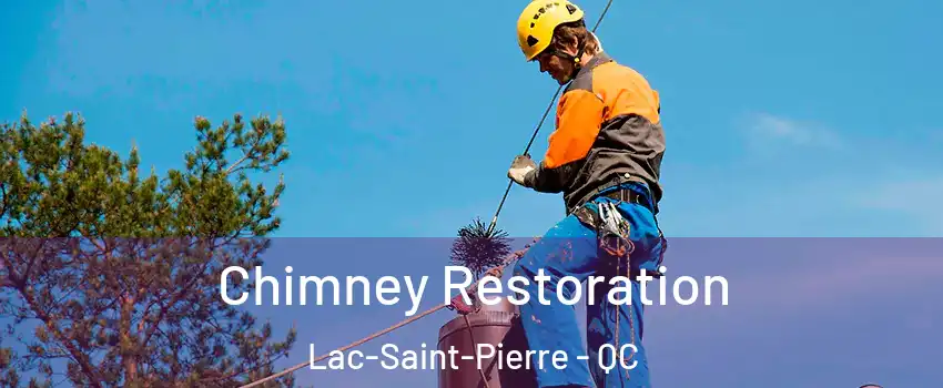  Chimney Restoration Lac-Saint-Pierre - QC