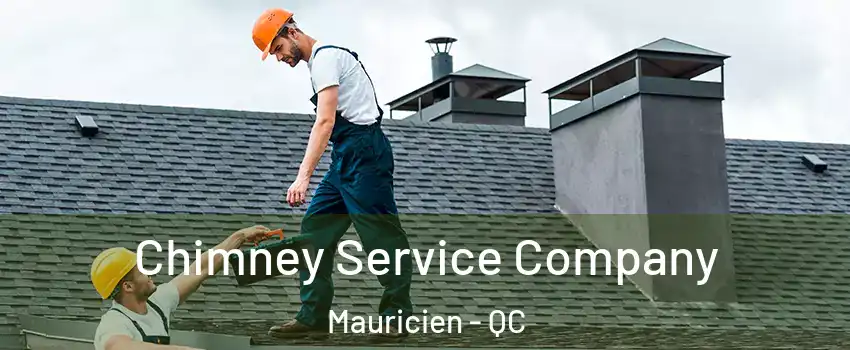  Chimney Service Company Mauricien - QC