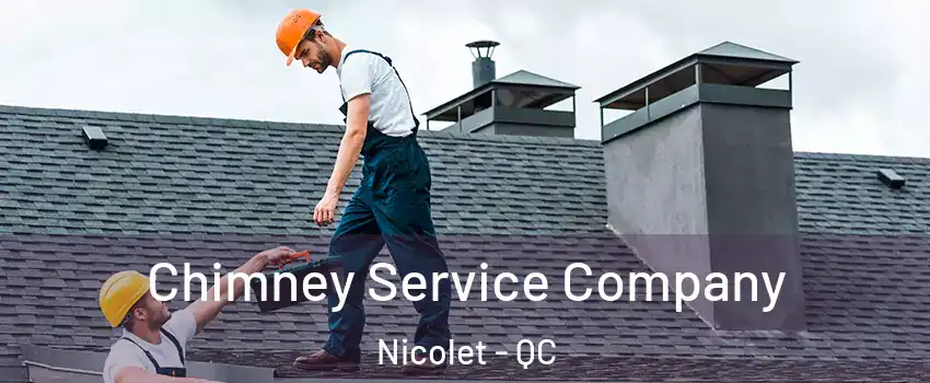  Chimney Service Company Nicolet - QC