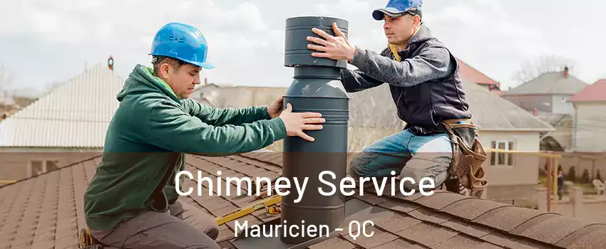  Chimney Service Mauricien - QC