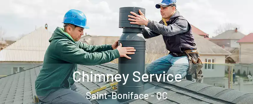  Chimney Service Saint-Boniface - QC