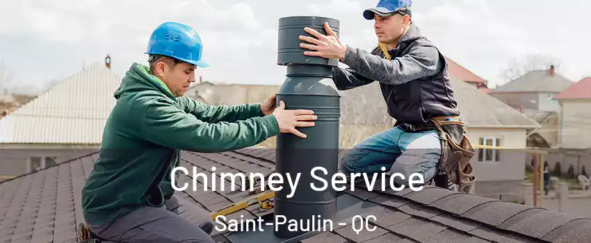  Chimney Service Saint-Paulin - QC