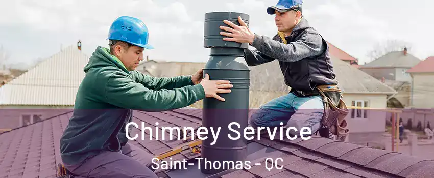  Chimney Service Saint-Thomas - QC