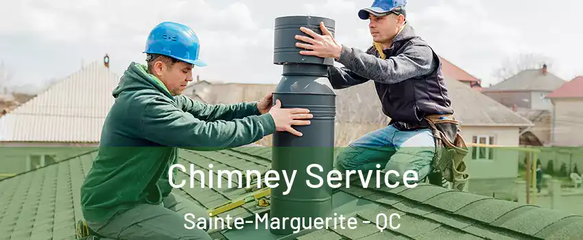  Chimney Service Sainte-Marguerite - QC