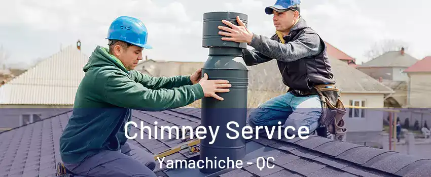  Chimney Service Yamachiche - QC