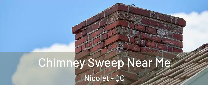  Chimney Sweep Near Me Nicolet - QC