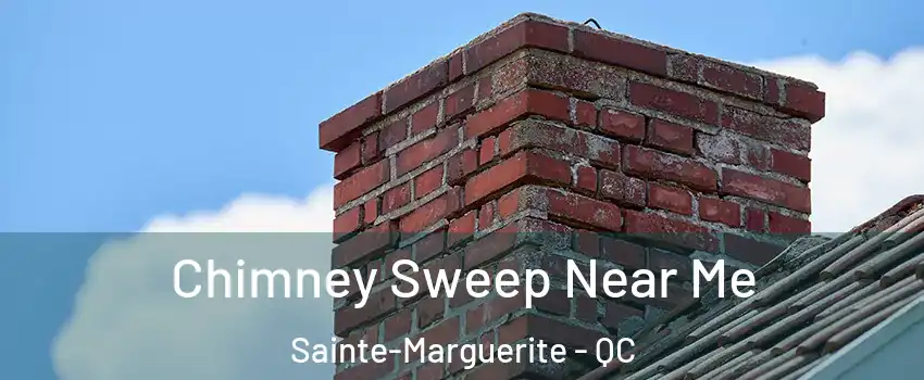 Chimney Sweep Near Me Sainte-Marguerite - QC