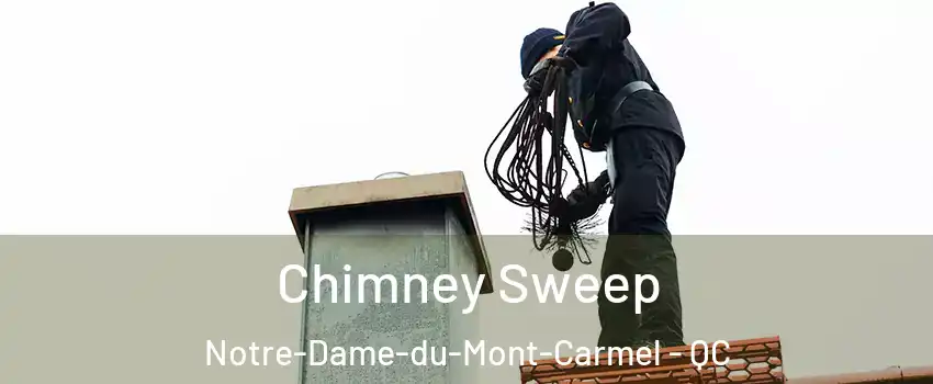  Chimney Sweep Notre-Dame-du-Mont-Carmel - QC