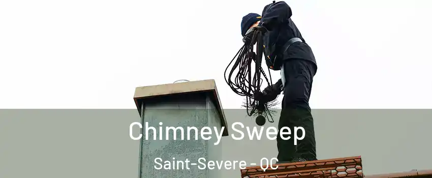  Chimney Sweep Saint-Severe - QC
