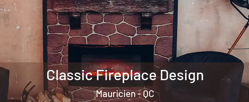  Classic Fireplace Design Mauricien - QC