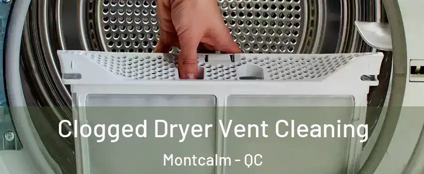 Clogged Dryer Vent Cleaning Montcalm - QC