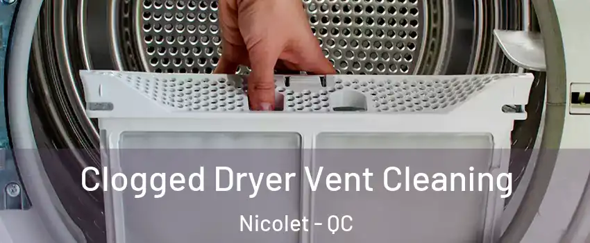  Clogged Dryer Vent Cleaning Nicolet - QC