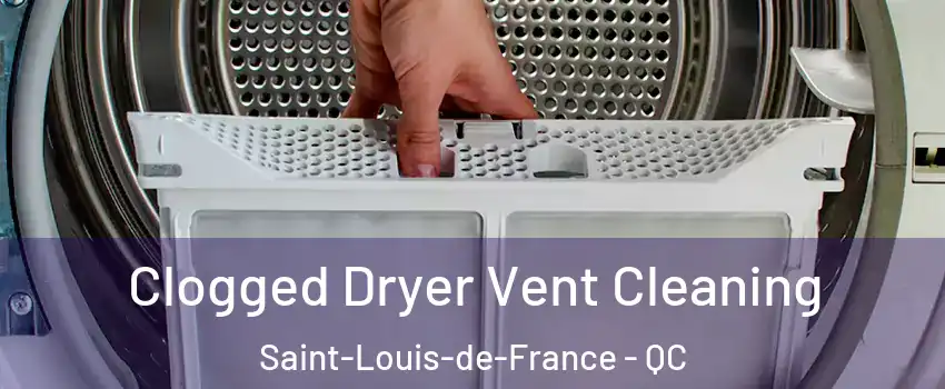  Clogged Dryer Vent Cleaning Saint-Louis-de-France - QC