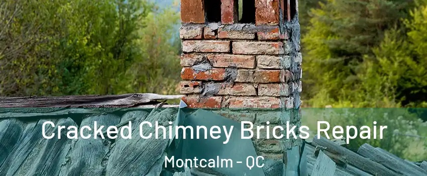  Cracked Chimney Bricks Repair Montcalm - QC