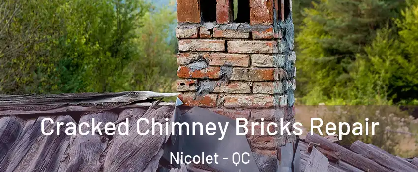  Cracked Chimney Bricks Repair Nicolet - QC