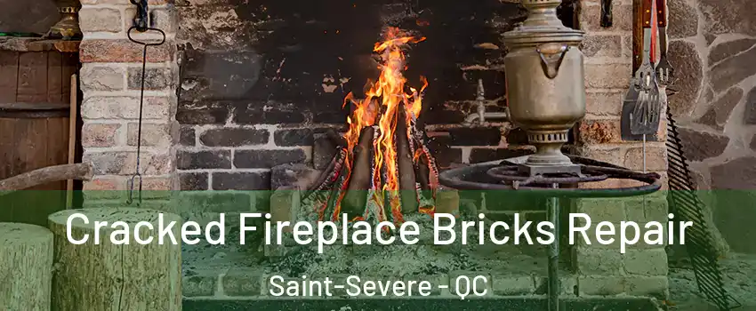  Cracked Fireplace Bricks Repair Saint-Severe - QC