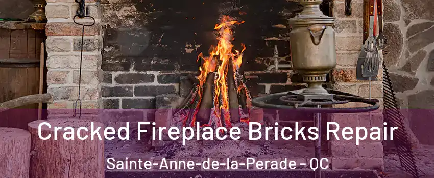  Cracked Fireplace Bricks Repair Sainte-Anne-de-la-Perade - QC