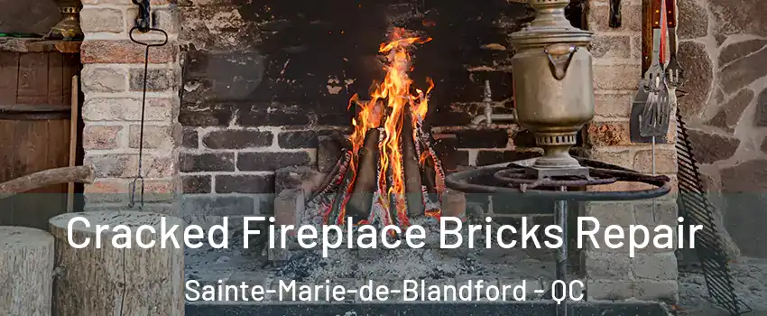  Cracked Fireplace Bricks Repair Sainte-Marie-de-Blandford - QC