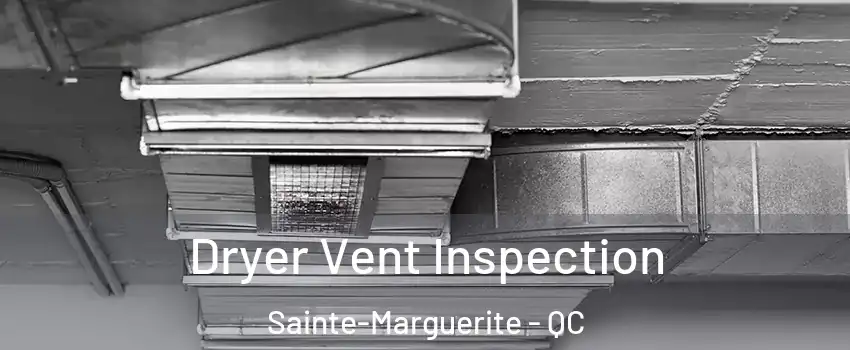  Dryer Vent Inspection Sainte-Marguerite - QC
